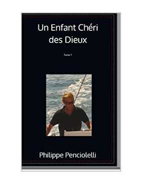 Un enfant chéri des dieux -...